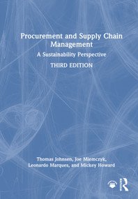 Procurement and Supply Chain Management (A Sustainability Perspective) by Thomas Johnsen, Joe Miemczyk, Leonardo Marques, Mickey Howard, 9781032813929