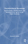 Psychotechnical Becomings (Psychoanalysis, Identity, Desire, and Mourning in the Age of AI and Digital Mediation) by Alessandra Lemma, 9781041222248