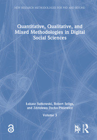 Quantitative, Qualitative, and Mixed Methodologies in Digital Social Sciences by Łukasz Sułkowski, Robert Seliga, Zdzisława Dacko-Pikiewicz, 9781041339410