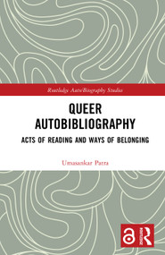 Queer Autobibliography (Acts of Reading and Ways of Belonging) by Umasankar Patra, 9781032909103