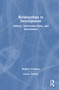 Relationships in Development (Infancy, Intersubjectivity, and Attachment) by Stephen Seligman, 9781003863458