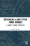 Rethinking Competitive Trade Models (A Corrupt Economy Perspective) by Biswajit Mandal, 9781041059141