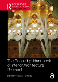 The Routledge Handbook of Interior Architecture Research by Nisha A. Fernando, 9781032756578