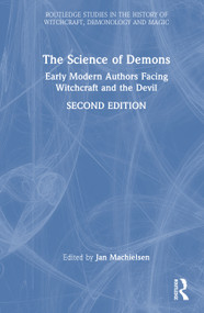 The Science of Demons (Early Modern Authors Facing Witchcraft and the Devil) by Jan Machielsen, 9781032759135