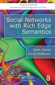Social Networks with Rich Edge Semantics by Quan Zheng, David Skillicorn, 9781138032439