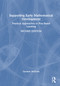 Supporting Early Mathematical Development (Practical Approaches to Play-Based Learning) by Caroline McGrath, 9781032156279