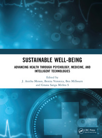 Sustainable Well-being (Advancing Health through Psychology, Medicine, and Intelligent Technologies) by J. Anitha Menon, Benita Veronica, Ben Milbourn, Gnana Sanga Mithra S, 9781041295129