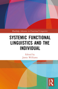 Systemic Functional Linguistics and the Individual by Jamie Williams, 9781032378176