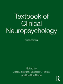 Textbook of Clinical Neuropsychology by Joel E. Morgan, Joseph H. Ricker, Ida Sue Baron, 9781032466583