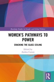 Women's Pathways to Power (Cracking the Glass Ceiling) by Andrea Carson, 9781032848716