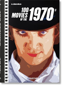 100 Movies of the 1970s by Jürgen Müller, 9783836587273