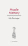 Muscle Memory by Lilly Dancyger, 9781957392530