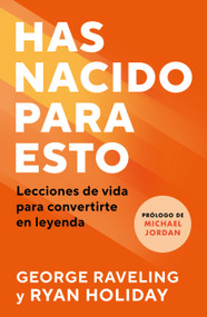 Has nacido para esto / What You're Made For: Powerful Life Lessons from My Career in Sports (Spanish Edition) by Ryan Holiday, 9786073882088