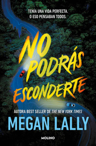 No podrás esconderte / No Place Left to Hide (Spanish Edition) by Megan Lally, 9788427257375