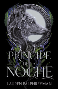 El Príncipe de la noche / The Night Prince (Spanish Edition) by Lauren Palphreyman, 9786073880435
