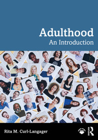 Adulthood (An Introduction) by Rita M. Curl-Langager, 9781032397726