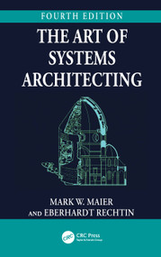 The Art of Systems Architecting by Mark W. Maier, Eberhardt Rechtin, 9781032774381