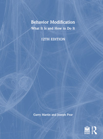 Behavior Modification (What It Is and How To Do It) by Garry Martin, Joseph J. Pear, 9781032233147