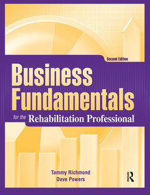Business Fundamentals for the Rehabilitation Professional by Tammy Richmond, Dave Powers, 9781032967547