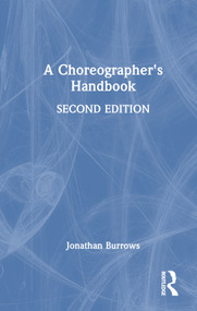 A Choreographer's Handbook by Jonathan Burrows, 9781032629025