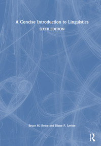 A Concise Introduction to Linguistics by Bruce M. Rowe, Diane P. Levine, 9781032214252