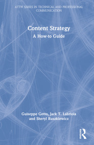 Content Strategy (A How-to Guide) by Guiseppe Getto, Jack T. Labriola, Sheryl Ruszkiewicz, 9780367759506