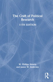 The Craft of Political Research by W. Phillips Shively, James W. Endersby, 9781032414959