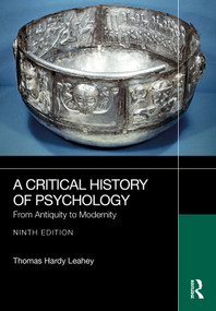 A Critical History of Psychology (From Antiquity to Modernity) by Thomas Hardy Leahey, 9781032539669
