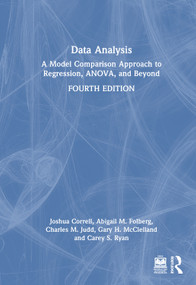 Data Analysis (A Model Comparison Approach to Regression, ANOVA, and Beyond) by Josh Correll, Abigail M. Folberg, Charles M. Judd, Gary H. McClelland, Carey S. Ryan, 9781032572093