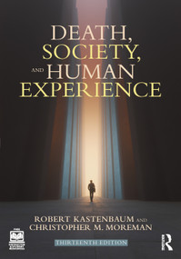 Death, Society, and Human Experience by Robert Kastenbaum, Christopher M. Moreman, 9781032021515