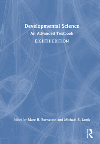 Developmental Science (An Advanced Textbook) by Marc H. Bornstein, Michael E. Lamb, 9781032480473