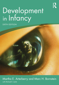 Development in Infancy by Martha E. Arterberry, Marc H. Bornstein, 9781032374390