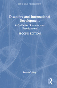 Disability and International Development (A Guide for Students and Practitioners) by David Cobley, 9781032187488