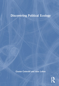 Discovering Political Ecology by Gustav Cederlöf, Alex Loftus, 9780367558727