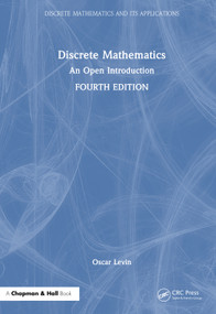 Discrete Mathematics (An Open Introduction) by Oscar Levin, 9781032965529