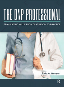 The DNP Professional (Translating Value from Classroom to Practice) by Linda Benson, 9781032960050