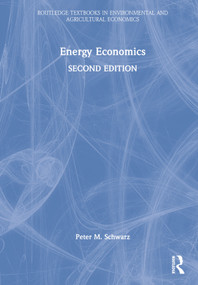 Energy Economics by Peter M. Schwarz, 9780367756086