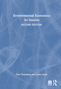 Environmental Economics (The Essentials) by Tom Tietenberg, Lynne Lewis, 9781032689043