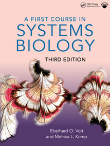 A First Course in Systems Biology by Eberhard Voit, Melissa L. Kemp, 9781032515434