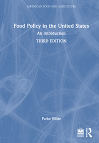 Food Policy in the United States (An Introduction) by Parke Wilde, 9781032493022