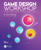 Game Design Workshop (A Playcentric Approach to Creating Innovative Games) by Tracy Fullerton, 9781032607016