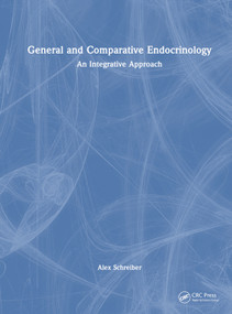General and Comparative Endocrinology (An Integrative Approach) by A.M. Schreiber, 9781032416861