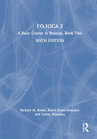 Golosa (A Basic Course in Russian, Book Two) by Richard M. Robin, Karen Evans-Romaine, Galina Shatalina, 9780367612832