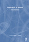 Group Work in Schools by Bradley T. Erford, 9781032426112