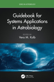 Guidebook for Systems Applications in Astrobiology by Vera M. Kolb, 9781032278216