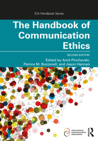 The Handbook of Communication Ethics by Amit Pinchevski, Patrice M. Buzzanell, Jason Hannan, 9781032228532
