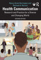 Health Communication (Research and Practice for a Diverse and Changing World) by Nancy Grant Harrington, Rachael A. Record, 9781032100470