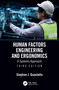 Human Factors Engineering and Ergonomics (A Systems Approach) by Stephen J. Guastello, 9781032081625