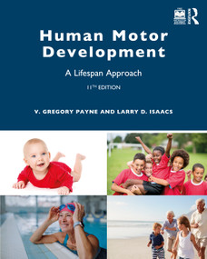Human Motor Development (A Lifespan Approach) by V. Gregory Payne, Larry D. Isaacs, 9781032697130