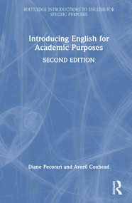 Introducing English for Academic Purposes by Diane Pecorari, Averil Coxhead, 9781032752686